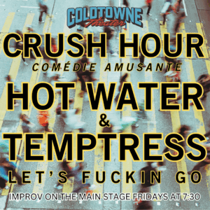 General Admission - 10/10/2025 7:30 pm - Austin - CRUSH HOUR with HOT WATER & TEMPTRESS