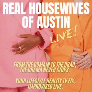 Support ColdTowne's Future - 10/10/2025 9:00 pm - Austin - THE REAL HOUSEWIVES OF AUSTIN: LIVE!