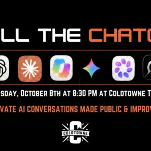 General Admission - 10/8/2026 8:30 pm - ColdTowne Main Stage - SPILL THE CHATGPT